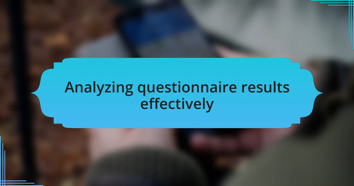 Analyzing questionnaire results effectively