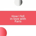 How I fell in love with Paris