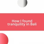 How I found tranquility in Bali