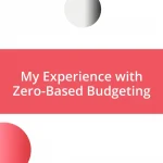 My Experience with Zero-Based Budgeting