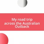 My road trip across the Australian Outback