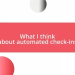 What I think about automated check-ins