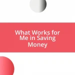 What Works for Me in Saving Money