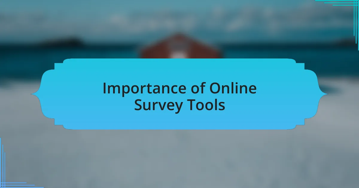 Importance of Online Survey Tools
