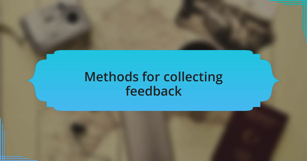 Methods for collecting feedback