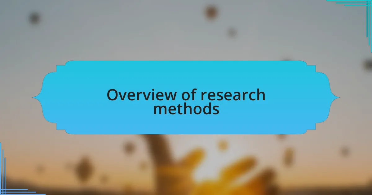 Overview of research methods