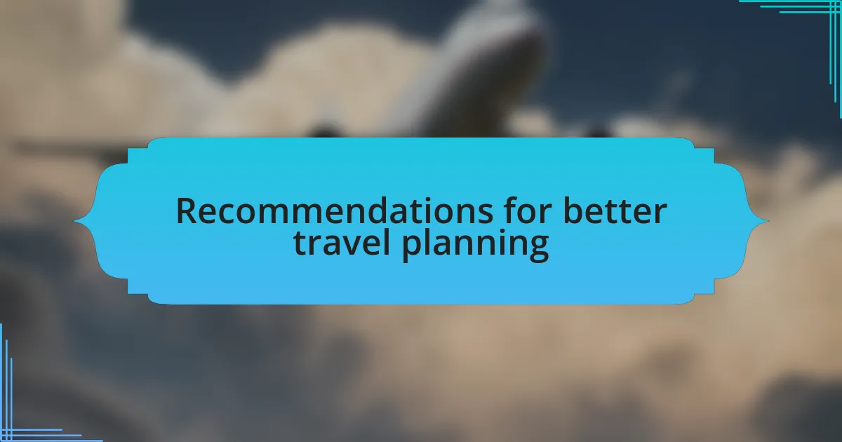Recommendations for better travel planning