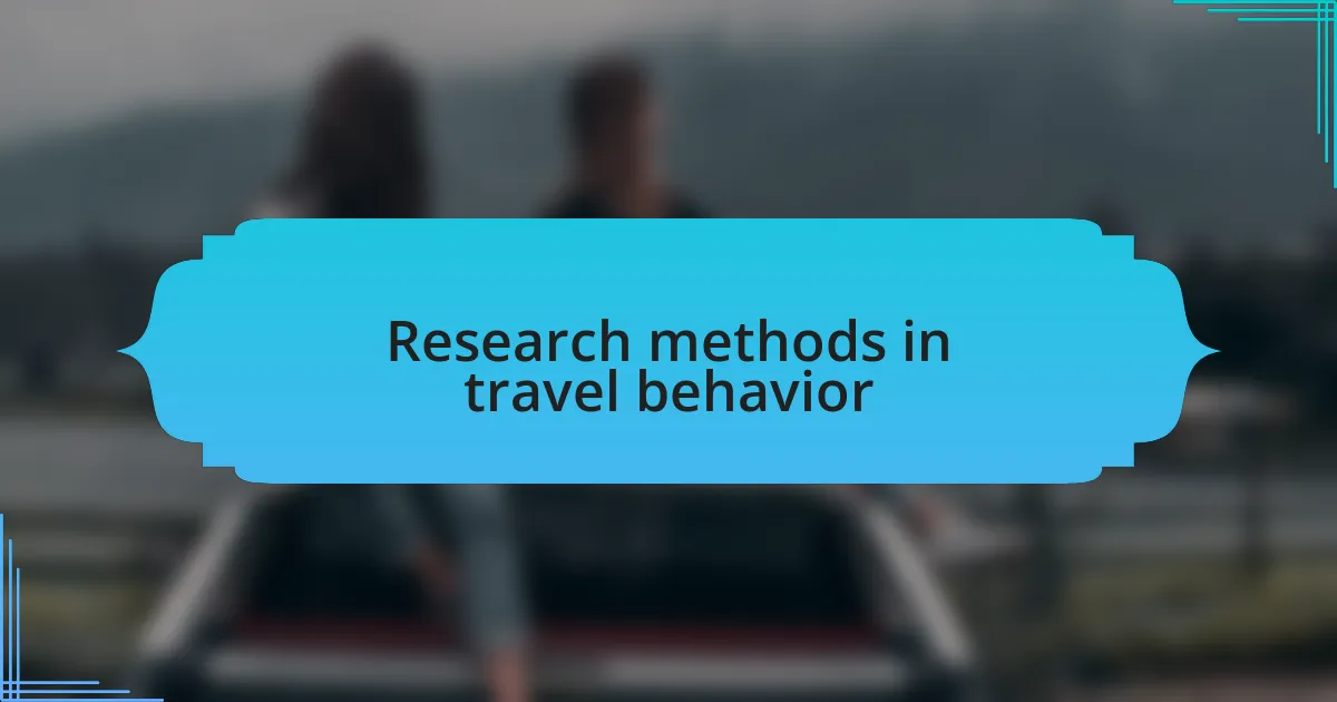 Research methods in travel behavior