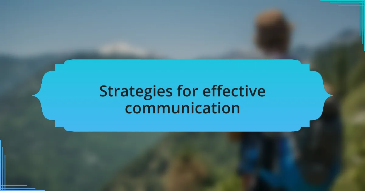 Strategies for effective communication